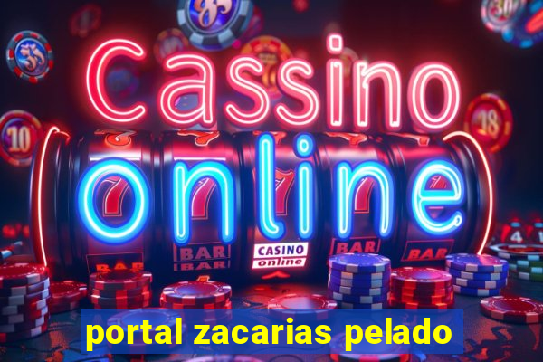 portal zacarias pelado